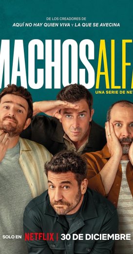 مسلسل Machos Alfa الموسم الاول الحلقة 3 مترجمة