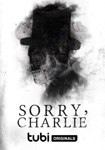 مشاهدة فيلم Sorry Charlie 2023 مترجم