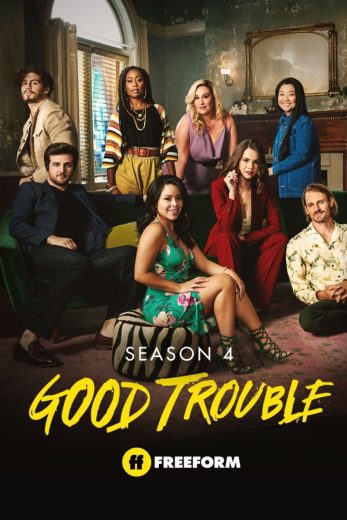 مسلسل Good Trouble الموسم الرابع مترجم كامل