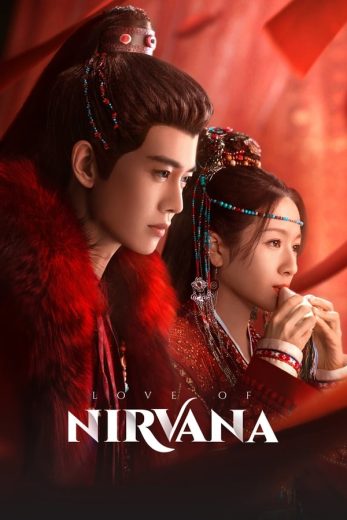 مسلسل Love of Nirvana الحلقة 37 مترجمة