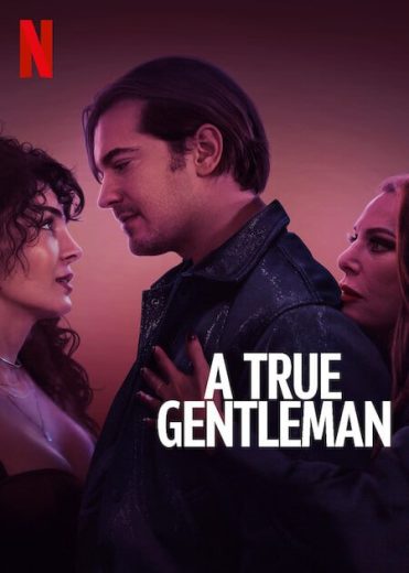 مشاهدة فيلم A True Gentleman 2024 مترجم