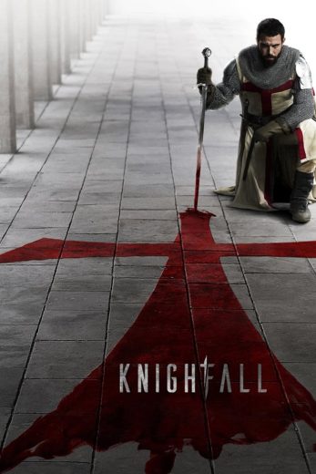 مسلسل Knightfall الموسم الاول الحلقة 3 مترجمة