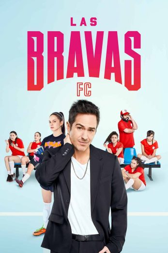 مسلسل Las Bravas F.C. الموسم الاول مترجم كامل