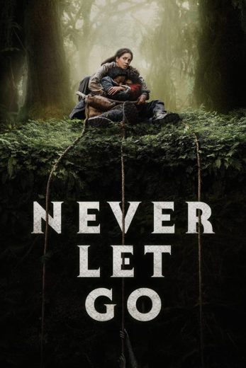 مشاهدة فيلم Never Let Go 2024 مترجم