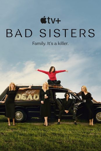 مسلسل Bad Sisters الموسم الاول مترجم كامل