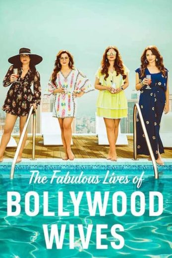 مسلسل Fabulous Lives of Bollywood Wives الموسم الاول مترجم كامل