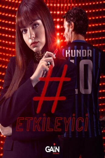 مسلسل المؤثر Etkileyici الموسم الاول مترجم كامل