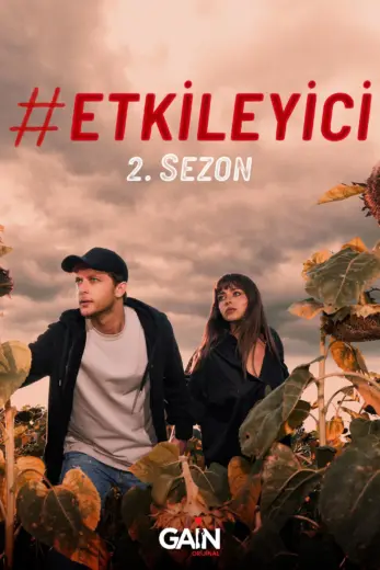 مسلسل المؤثر Etkileyici الموسم الثاني مترجم كامل
