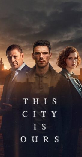 مسلسل This City Is Ours الموسم الاول مترجم كامل
