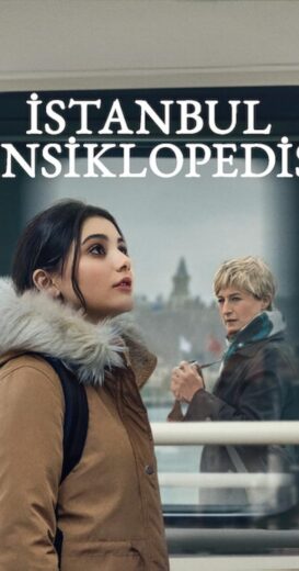 مسلسل موسوعة اسطنبول Istanbul Encyclopedia 2025 مترجم كامل