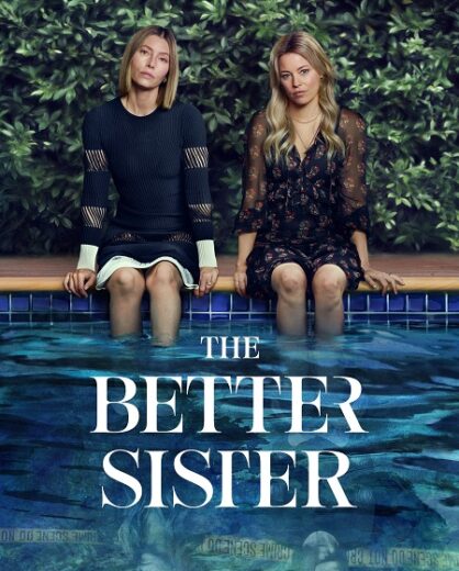 مسلسل The Better Sister 2025 مترجم كامل