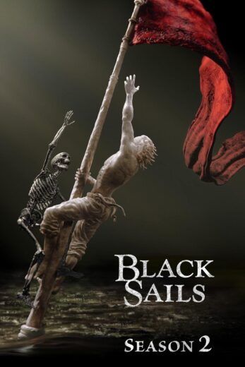 مسلسل Black Sails الموسم الثاني مترجم كامل