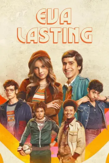 مسلسل Eva Lasting الموسم الاول مترجم كامل