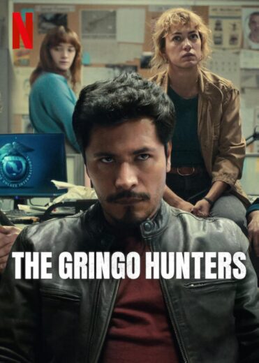 مسلسل Los Gringo Hunters الموسم الاول مترجم كامل