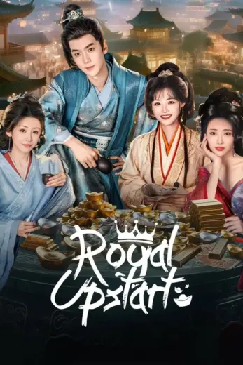 مسلسل مغرور الملكي Royal Upstart 2025 مترجم كامل